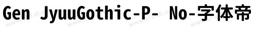 Gen JyuuGothic-P- No字体转换